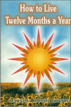 How to Live Twelve Months a Year