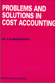 Problems & Solutions in Cost Accounting