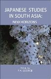 Japanese Studies in South Asia : New Horizons