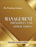MANAGEMENT Principles and Applications