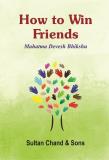 How to Win Friends
