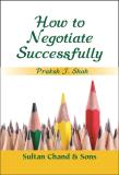 How to Negotiate Successfully